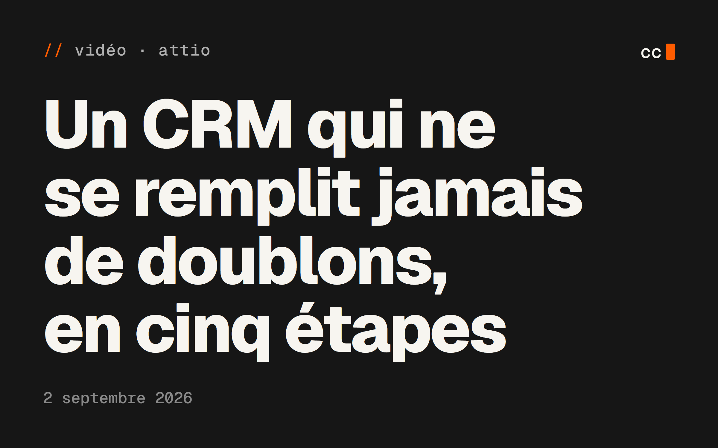 Un CRM qui ne se remplit jamais de doublons, en cinq étapes