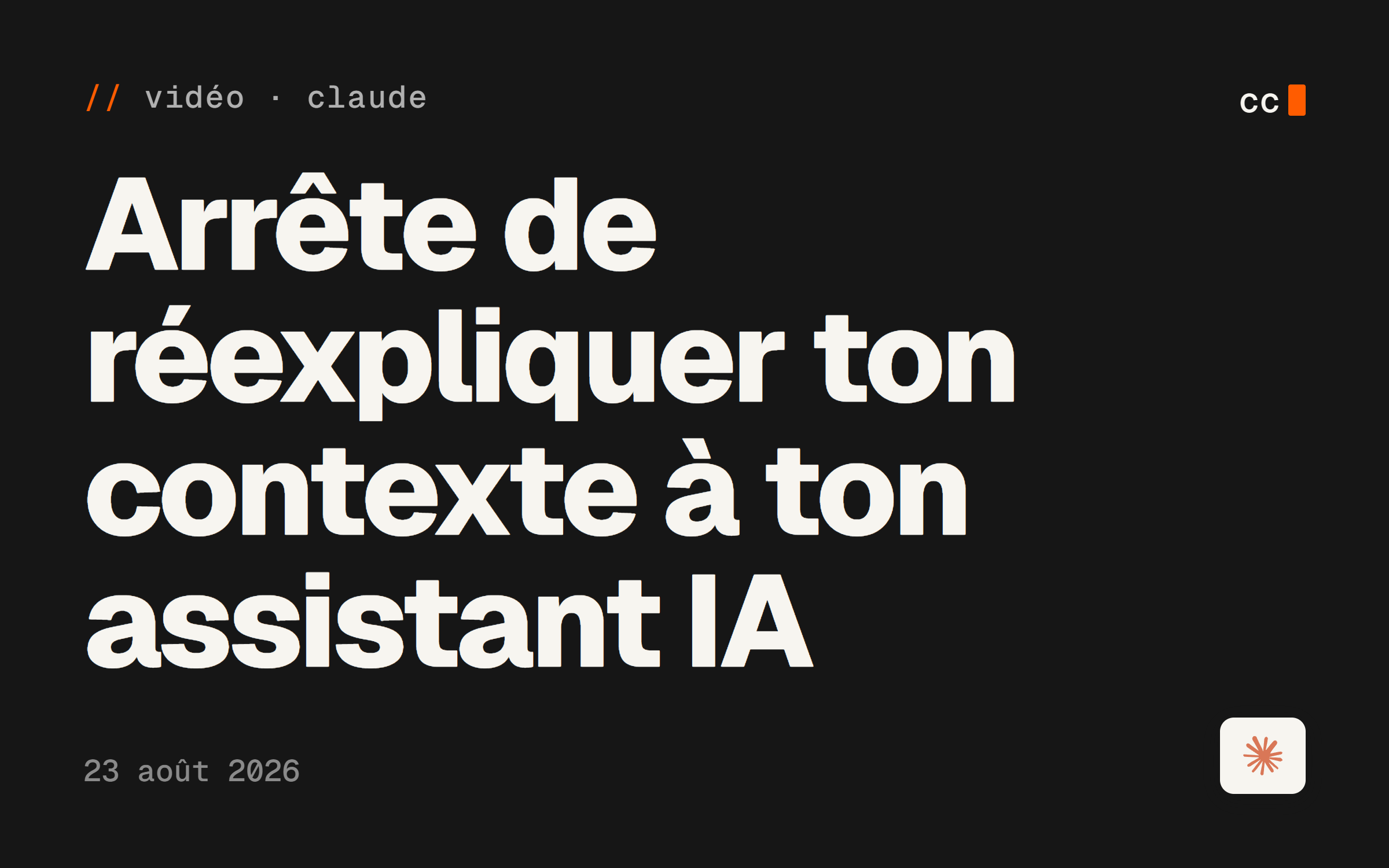 Arrête de réexpliquer ton contexte à ton assistant IA