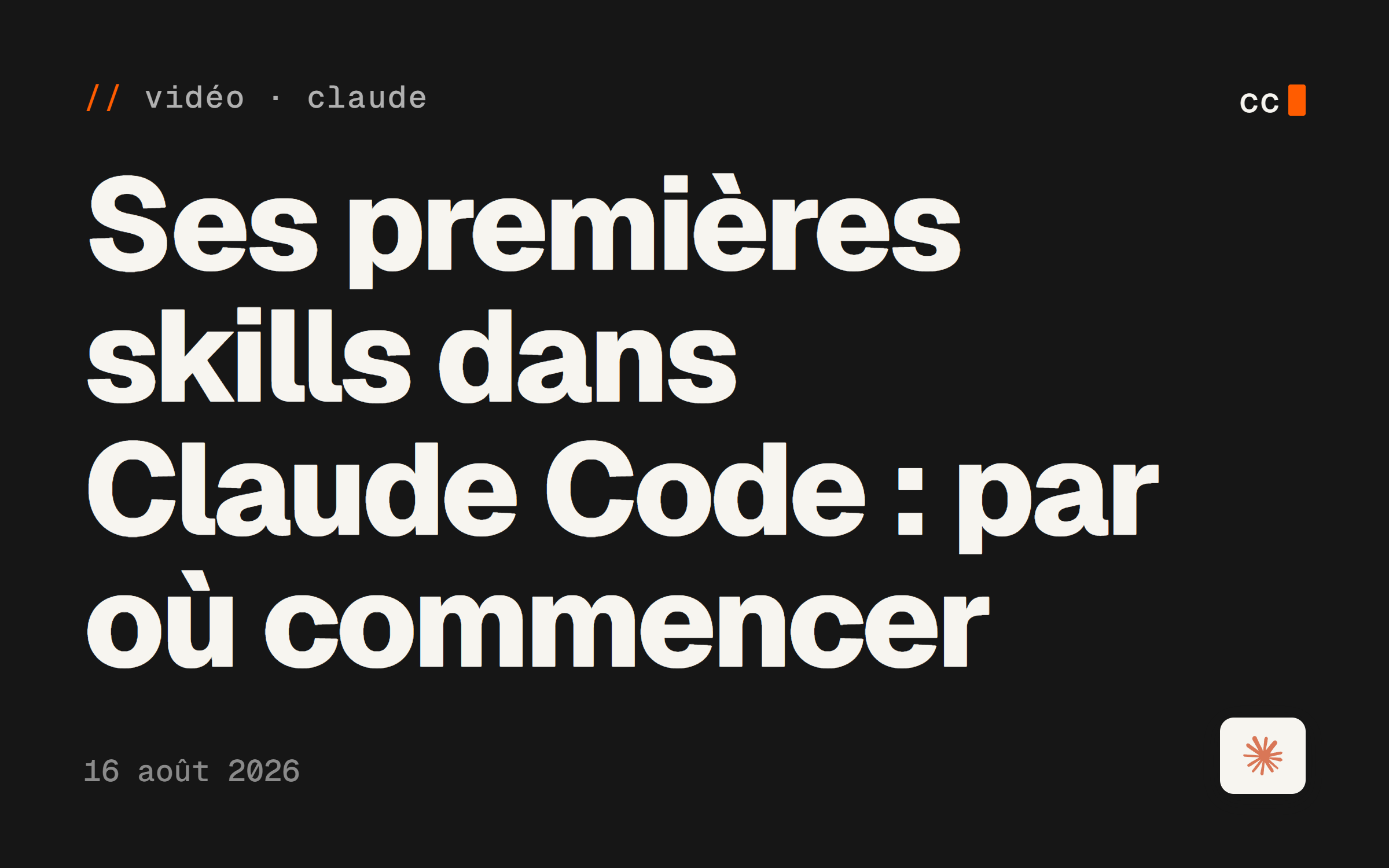 Ses premières skills dans Claude Code : par où commencer